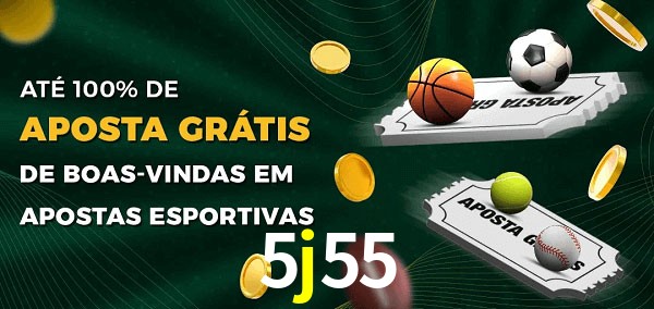 5j55 Ate 100% de Aposta Gratis